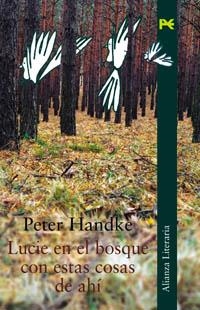 LUCIE EN EL BOSQUE CON ESTAS COSAS DE AHI | 9788420644486 | HANDKE, PETER | Llibreria Aqualata | Comprar llibres en català i castellà online | Comprar llibres Igualada