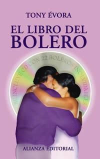 LIBRO DEL BOLERO,EL | 9788420645216 | EVORA, TONY | Llibreria Aqualata | Comprar llibres en català i castellà online | Comprar llibres Igualada