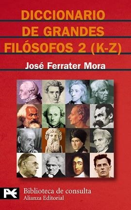 DICCIONARIO DE GRANDES FILOSOFOS 2 (K-Z) (LB BT 8117) | 9788420673141 | FERRATER MORA, JOSE | Llibreria Aqualata | Comprar llibres en català i castellà online | Comprar llibres Igualada