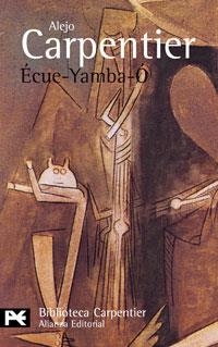 ECUE-YAMBA-O (LB BA 0195) | 9788420673301 | CARPENTIER, ALEJO | Llibreria Aqualata | Comprar llibres en català i castellà online | Comprar llibres Igualada