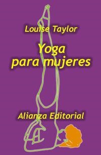 YOGA PARA MUJERES | 9788420640563 | TAYLOR, LOUISE | Llibreria Aqualata | Comprar libros en catalán y castellano online | Comprar libros Igualada