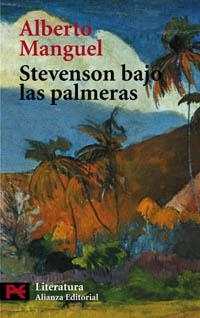 STEVENSON BAJO LAS PALMERAS (LB L 5626) | 9788420655383 | MANGUEL, ALBERTO | Llibreria Aqualata | Comprar libros en catalán y castellano online | Comprar libros Igualada