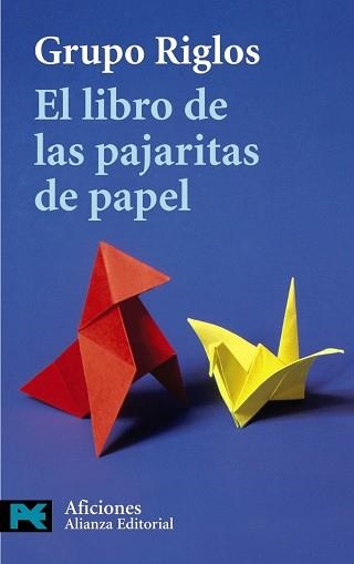 LIBRO DE LAS PAJARITAS DE PAPEL, EL (LB LP 7506) | 9788420655635 | RIGLOS, GRUPO | Llibreria Aqualata | Comprar llibres en català i castellà online | Comprar llibres Igualada