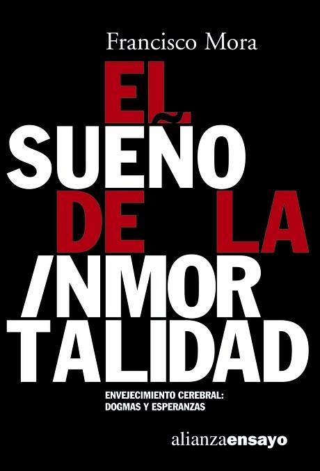 SUEÑO DE LA INMORTALIDAD, EL (ENSAYO 218) | 9788420639093 | MORA, FRANCISCO | Llibreria Aqualata | Comprar llibres en català i castellà online | Comprar llibres Igualada