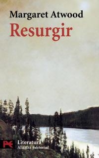 RESURGIR (LB L 5645) | 9788420656625 | ATWOOD, MARGARET (1939- ) | Llibreria Aqualata | Comprar llibres en català i castellà online | Comprar llibres Igualada