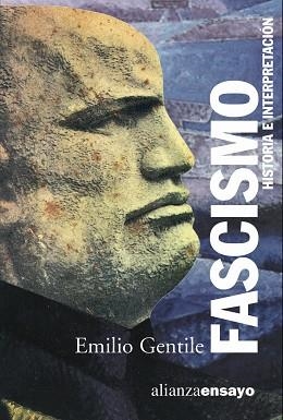 FASCISMO. HISTORIA E INTERPRETACION (ENSAYO 248) | 9788420645940 | GENTILE, EMILIO | Llibreria Aqualata | Comprar llibres en català i castellà online | Comprar llibres Igualada