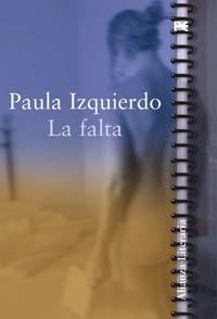 FALTA, LA (NARRATIVA) | 9788420643441 | IZQUIERDO, PAULA | Llibreria Aqualata | Comprar llibres en català i castellà online | Comprar llibres Igualada