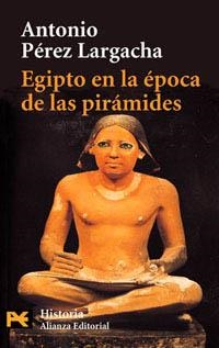 EGIPTO EN LA EPOCA DE LAS PIRAMIDES (LB BA) | 9788420639857 | PEREZ LARGACHA, ANTONIO | Llibreria Aqualata | Comprar llibres en català i castellà online | Comprar llibres Igualada