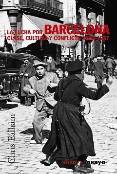 LUCHA POR BARCELONA CLASE, CULTURA Y CONFLICTO 1898-1937 (EN | 9788420647272 | EALHAM, CHRIS | Llibreria Aqualata | Comprar llibres en català i castellà online | Comprar llibres Igualada