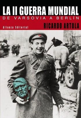 SEGUNDA GUERRA MUNDIAL, LA | 9788420677545 | ARTOLA, RICARDO | Llibreria Aqualata | Comprar llibres en català i castellà online | Comprar llibres Igualada