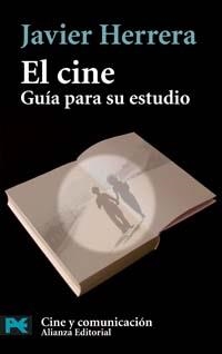 CINE: GUIA PARA SU ESTUDIO (LB LP 7017) | 9788420659350 | HERRERA, JAVIER | Llibreria Aqualata | Comprar llibres en català i castellà online | Comprar llibres Igualada