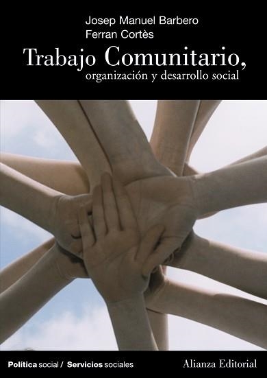 TRABAJO COMUNITARIO, ORGANIZACION Y DESARROLLO SOCIAL | 9788420647265 | BARBERO GARCIA, JOSEP MANUEL | Llibreria Aqualata | Comprar llibres en català i castellà online | Comprar llibres Igualada