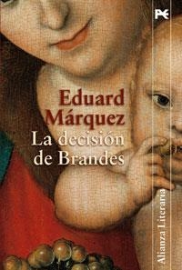 DECISION DE BRANDES, LA (LITERARIA) | 9788420647531 | MARQUEZ, EDUARD | Llibreria Aqualata | Comprar llibres en català i castellà online | Comprar llibres Igualada