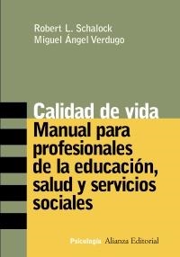 CALIDAD DE VIDA : MANUAL PARA PROFESIONALES DE LA EDUCACION, | 9788420641652 | SCHALOCK, ROBERT | Llibreria Aqualata | Comprar llibres en català i castellà online | Comprar llibres Igualada