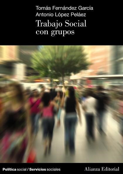 TRABAJO SOCIAL CON GRUPOS | 9788420648781 | FERNANDEZ GARCIA, TOMAS | Llibreria Aqualata | Comprar llibres en català i castellà online | Comprar llibres Igualada