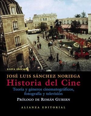 HISTORIA DEL CINE : TEORIA Y GENEROS CINEMATOGRAFICOS, FOTOG | 9788420676913 | SANCHEZ NORIEGA, JOSE LUIS (1957- ) | Llibreria Aqualata | Comprar llibres en català i castellà online | Comprar llibres Igualada