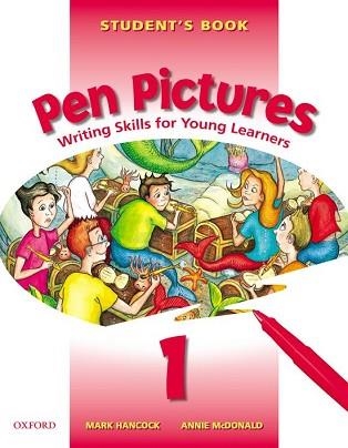 PEN PICTURES 1 STUDENT'S BOOK WRITING SKILLS FOR YOUNG LEARN | 9780194332026 | HANCOCK, MARK | Llibreria Aqualata | Comprar llibres en català i castellà online | Comprar llibres Igualada