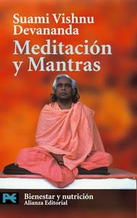 MEDITACIÓN Y MANTRAS (LB LP 7101) | 9788420672649 | DEVANANDA, SUAMI VISHNU | Llibreria Aqualata | Comprar llibres en català i castellà online | Comprar llibres Igualada