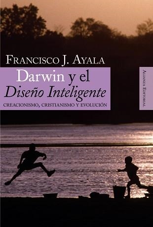 DARWIN Y EL DISEÑO INTELIGENTE. CREACIONISMO, CRISTIANISMO | 9788420648224 | AYALA, FRANCISCO J. | Llibreria Aqualata | Comprar llibres en català i castellà online | Comprar llibres Igualada