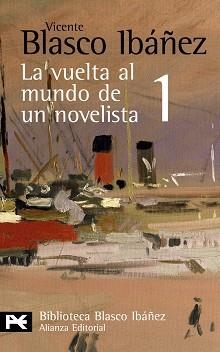 VUELTA AL MUNDO DE UN NOVELISTA 1, LA (BA 0149) | 9788420661490 | BLASCO IBAÑEZ, VICENTE | Llibreria Aqualata | Comprar llibres en català i castellà online | Comprar llibres Igualada