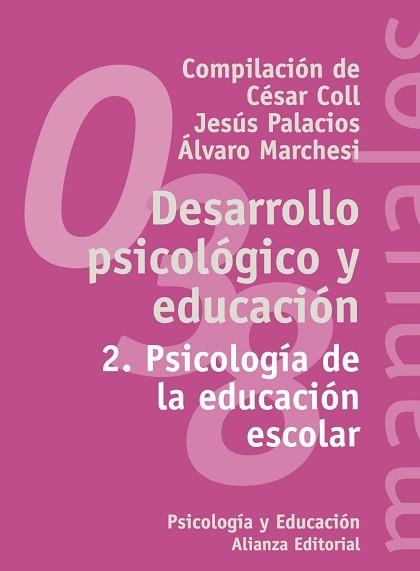 DESARROLLO PSICOLOGICO Y EDUCACION. 2 PSICOLOGIA DE LA EDUCA | 9788420686851 | COLL, CESAR | Llibreria Aqualata | Comprar llibres en català i castellà online | Comprar llibres Igualada