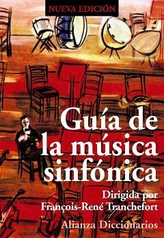 GUIA DE LA MUSICA SINFONICA | 9788420685823 | TRANCHEFORT, FRANÇOIS-RENE | Llibreria Aqualata | Comprar llibres en català i castellà online | Comprar llibres Igualada