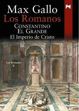 CONSTANTINO EL GRANDE : EL IMPERIO DE CRISTO (ROMANOS V) | 9788420651781 | GALLO, MAX | Llibreria Aqualata | Comprar llibres en català i castellà online | Comprar llibres Igualada