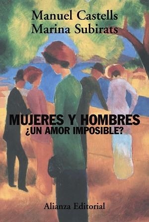 MUJERES Y HOMBRES ¿UN AMOR IMPOSIBLE? | 9788420648774 | SUBIRATS, MARINA / DE CASTELLS, MANUEL | Llibreria Aqualata | Comprar llibres en català i castellà online | Comprar llibres Igualada