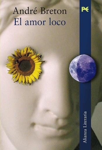 AMOR LOCO, EL (ALIANZA LITERARIA 212) | 9788420647708 | BRETON, ANDRE | Llibreria Aqualata | Comprar llibres en català i castellà online | Comprar llibres Igualada