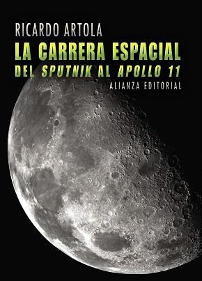 GUERRA ESPACIAL, LA. DEL SPUTNIK AL APOLLO 11 | 9788420662916 | ARTOLA, RICARDO | Llibreria Aqualata | Comprar llibres en català i castellà online | Comprar llibres Igualada