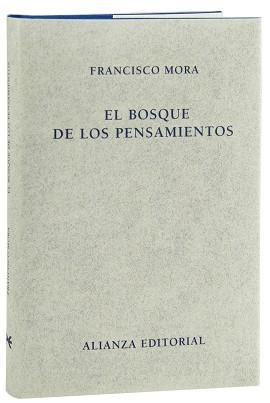 BOSQUE DE LOS PENSAMIENTOS, EL | 9788420669854 | MORA, FRANCISCO | Llibreria Aqualata | Comprar llibres en català i castellà online | Comprar llibres Igualada