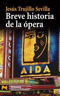 BREVE HISTORIA DE LA 0PERA (LB H 4860) | 9788420661667 | TRUJILLO SEVILLA, JESUS | Llibreria Aqualata | Comprar llibres en català i castellà online | Comprar llibres Igualada