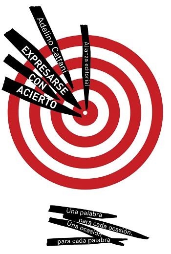 EXPRESARSE CON ACIERTO : UNA PALABRA PARA CADA OCASION, UNA | 9788420674247 | CATTANI, ADELINO | Llibreria Aqualata | Comprar llibres en català i castellà online | Comprar llibres Igualada