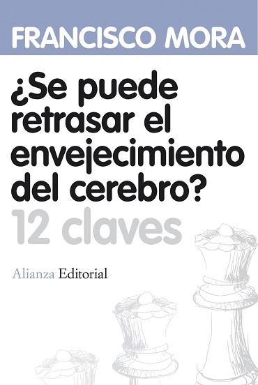 SE PUEDE RETRASAR EL ENVEJECIMIENTO DEL CEREBRO? | 9788420664620 | MORA, FRANCISCO | Llibreria Aqualata | Comprar llibres en català i castellà online | Comprar llibres Igualada