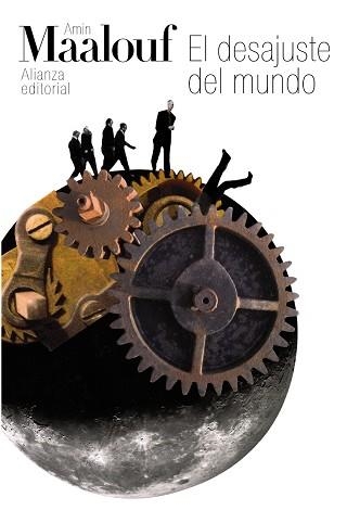 DESAJUSTE DEL MUNDO, EL (LB BA MAALOUF 2) | 9788420664101 | MAALOUF, AMIN | Llibreria Aqualata | Comprar llibres en català i castellà online | Comprar llibres Igualada