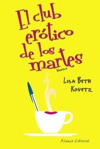 CLUB EROTICO DE LOS MARTES, EL (MUJERES EN LA CIUDAD) | 9788420653464 | KOVETZ, LISA BETH | Llibreria Aqualata | Comprar llibres en català i castellà online | Comprar llibres Igualada