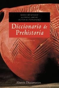 DICCIONARIO DE PREHISTORIA | 9788420653013 | MENENDEZ, MARIO / JIMENO, ALFREDO / FERNANDEZ, VICTOR M. | Llibreria Aqualata | Comprar llibres en català i castellà online | Comprar llibres Igualada