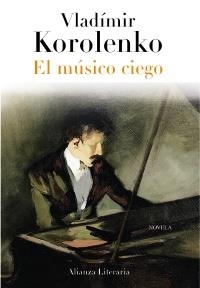 MUSICO CIEGO, EL | 9788420663326 | KOROLENKO, VLADIMIR | Llibreria Aqualata | Comprar llibres en català i castellà online | Comprar llibres Igualada