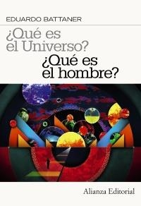 QUE ES EL UNIVERSO? ¿QUE ES EL HOMBRE? | 9788420664354 | BATTANER LÓPEZ, EDUARDO | Llibreria Aqualata | Comprar llibres en català i castellà online | Comprar llibres Igualada