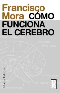 COMO FUNCIONA EL CEREBRO (13 20) | 9788420653723 | MORA TERUEL, FRANCISCO | Llibreria Aqualata | Comprar llibres en català i castellà online | Comprar llibres Igualada