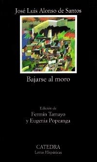 BAJARSE AL MORO (L.H. 289) | 9788437607719 | ALONSO, JOSE LUIS | Llibreria Aqualata | Comprar llibres en català i castellà online | Comprar llibres Igualada