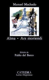 ALMA, ARS MORIENDI | 9788437607597 | MACHADO, MANUEL | Llibreria Aqualata | Comprar llibres en català i castellà online | Comprar llibres Igualada