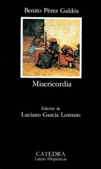 MISERICORDIA (L.H. 170) | 9788437603681 | PEREZ GALDOS, BENITO | Llibreria Aqualata | Comprar llibres en català i castellà online | Comprar llibres Igualada