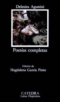 POESIAS COMPLETAS | 9788437612041 | DELMIRA AGUSTINI | Llibreria Aqualata | Comprar llibres en català i castellà online | Comprar llibres Igualada