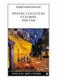 PINTURA Y ESCULTURA EN EUROPA 1880-1940 | 9788437602318 | HEARD, GEORGE | Llibreria Aqualata | Comprar llibres en català i castellà online | Comprar llibres Igualada