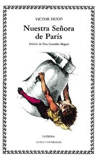 NUESTRA SEÑORA DE PARIS (LETRAS UNIVERSALES 27) | 9788437605548 | HUGO, VICTOR | Llibreria Aqualata | Comprar llibres en català i castellà online | Comprar llibres Igualada