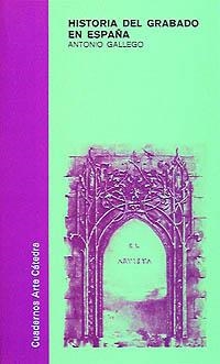 HISTORIA DEL GRABADO EN ESPAÑA | 9788437602097 | GALLEGO GALLEGO, ANTONIO | Llibreria Aqualata | Comprar llibres en català i castellà online | Comprar llibres Igualada