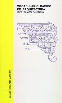 VOCABULARIO BASICO DE ARQUITECTURA | 9788437601342 | PANIAGUA SOTO, JOSÉ RAMON | Llibreria Aqualata | Comprar llibres en català i castellà online | Comprar llibres Igualada