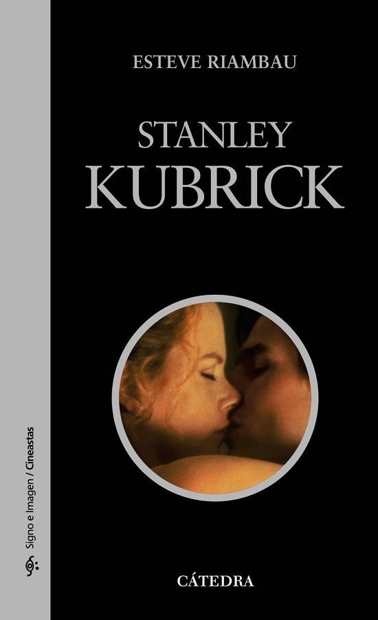 STANLEY KUBRICK (SIGNO E IMAGEN 3) | 9788437609607 | RIAMBAU, ESTEVE | Llibreria Aqualata | Comprar llibres en català i castellà online | Comprar llibres Igualada