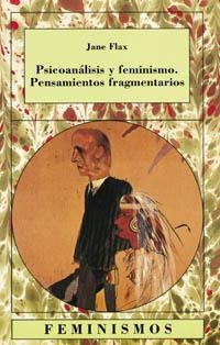 PSICOANALISIS Y FEMINISMO.PENSAMIENTOS FRAGMENTARI | 9788437613345 | FLAX, JANE | Llibreria Aqualata | Comprar llibres en català i castellà online | Comprar llibres Igualada